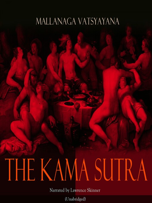 Title details for The Kama Sutra by Mallanaga Vatsyayana - Wait list